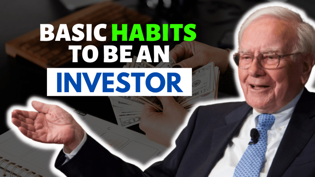 basic habits to be an investor